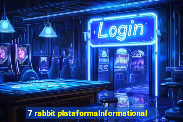 7 rabbit plataformaInformational